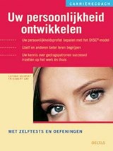 Uw persoonlijkheid ontwikkelen De carrierecoach - Lothar Seiwert ; Friedbert Gay - 9789044716306
