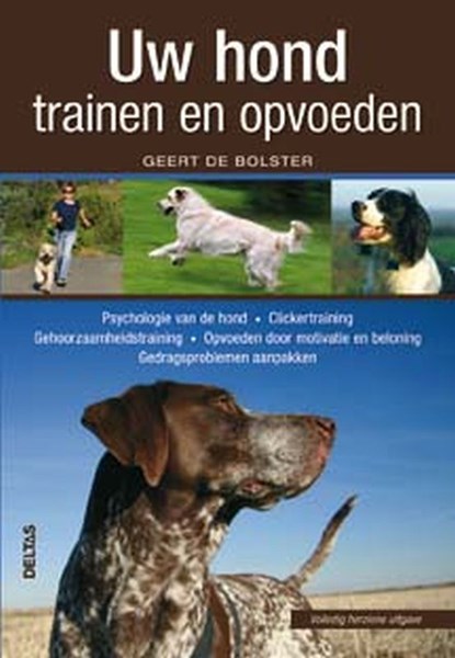 Uw hond trainen en opvoeden, G. Bolster - Paperback - 9789044716535