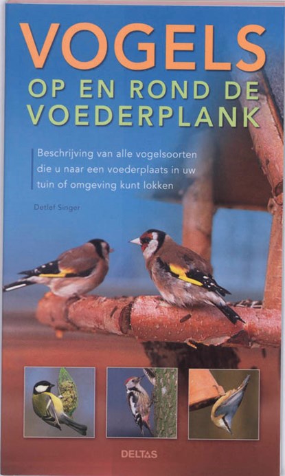 Vogels op en rond de voederplank, D. Singer - Paperback - 9789044720037
