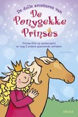 De dolle avonturen van de ponygekke prinses - D. Kimpton - 9789044723076