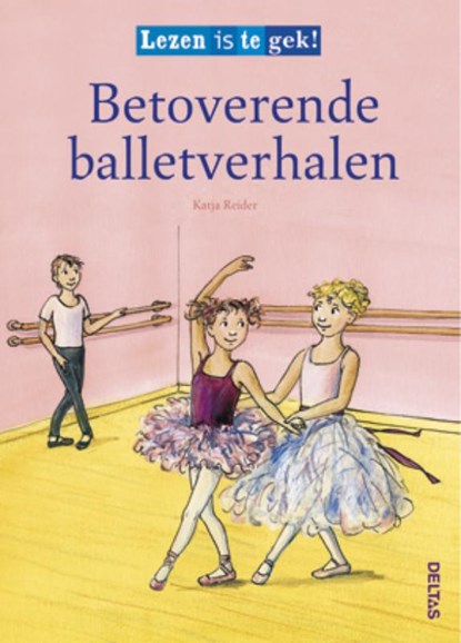 Betoverende balletverhalen, Katja Reider - Gebonden - 9789044727524