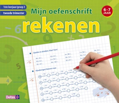 Rekenen 6-7 jaar 1ste leerjaar, groep 3, tweede trimester mijn oefenschrift, niet bekend - Paperback - 9789044728521