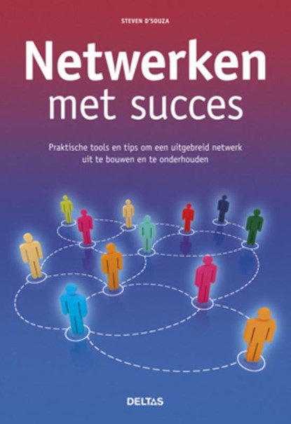 Netwerken met succes, Steven D' Souza - Gebonden - 9789044730869