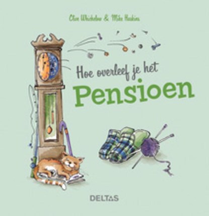 Hoe overleef je het pensioen, Clif Whichelow ; Mike Haskins - Gebonden - 9789044732016