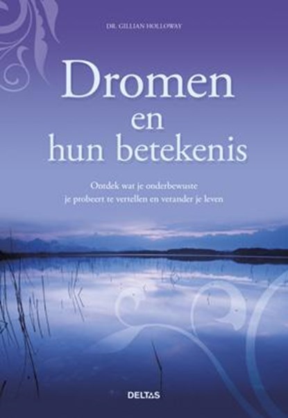Dromen en hun betekenis, Gillian Holloway - Paperback - 9789044733105