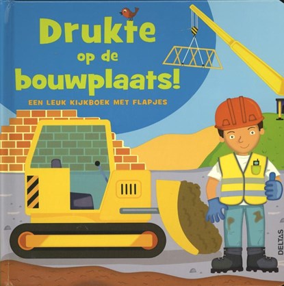 Drukte op de bouwplaats!, Archer - Gebonden - 9789044733532