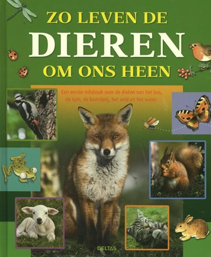 Zo leven de dieren om ons heen, Jannes De Vries - Gebonden - 9789044734515
