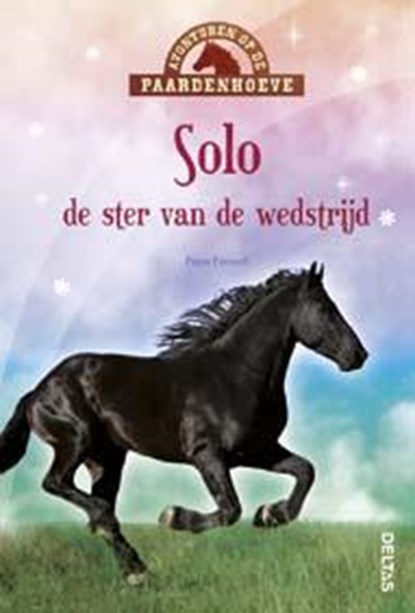 Avonturen op de Paardenhoeve Solo, de ster van de wedstrijd, Pippa Funnell - Gebonden - 9789044735475