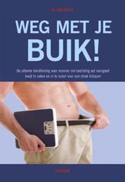 Weg met je buik!, John Briffa - Paperback - 9789044735727