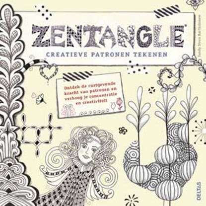 Zentangle, creatieve patronen tekenen, Sandy Steen Bartholomew - Paperback - 9789044736809