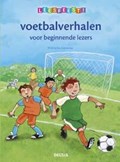 Voetbalverhalen voor beginnende lezers | Eva Czrewenka | 