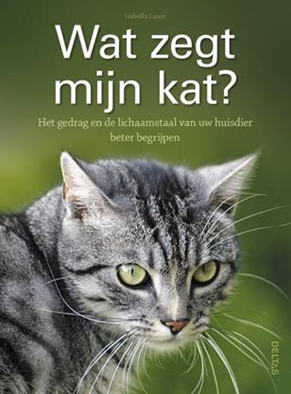 Wat zegt mijn kat?, Isabella Lauer - Paperback - 9789044737622