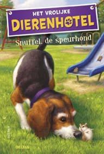 Het vrolijke dierenhotel Snuffel, de speurhond, Kate Finch - Gebonden - 9789044737653