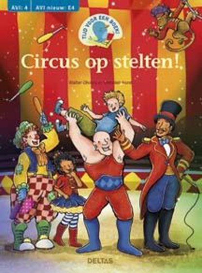 Tijd voor een boek! Circus op stelten AVI E4, Walter Oliviers - Paperback - 9789044738469