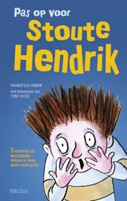 Pas op voor stoute Hendrik 8-11 jr., Francesca Simon - Paperback - 9789044739107