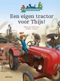 Een eigen tractor voor Thijs! | Netty van Kaathoven | 
