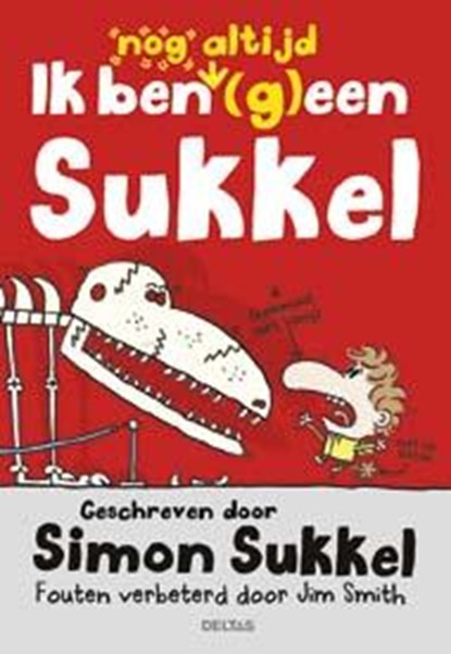 Ik ben nog altijd (g)een sukkel, Jim Smith - Paperback - 9789044740813
