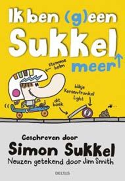 Ik ben (g)een sukkel meer, Simon Sukkel - Paperback - 9789044740820