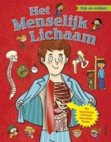Het menselijk lichaam; kijk en ontdek! -  - 9789044741438