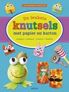 De leukste knutsels met papier en karton | auteur onbekend | 