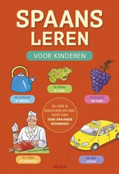 Spaans leren voor kinderen,  - Gebonden - 9789044742619