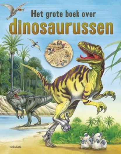Het grote boek over dinosaurussen, Gabi Neumayer - Gebonden - 9789044743234