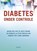 Diabetes onder controle, Alexa Fleckenstein - Paperback - 9789044744323