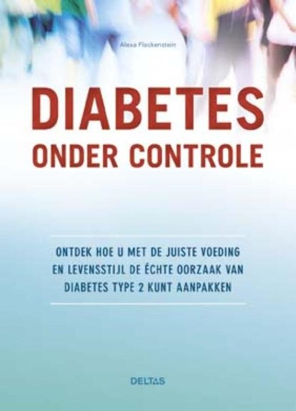 Diabetes onder controle, Alexa Fleckenstein - Paperback - 9789044744323