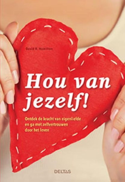 Hou van jezelf!, David-R Hamilton - Paperback - 9789044745740