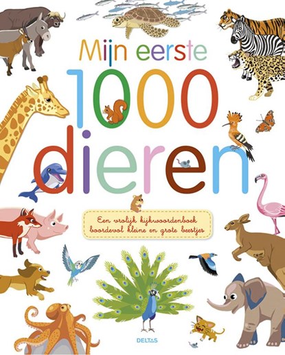Mijn eerste 1000 dieren, Agnes Besson - Gebonden - 9789044746020