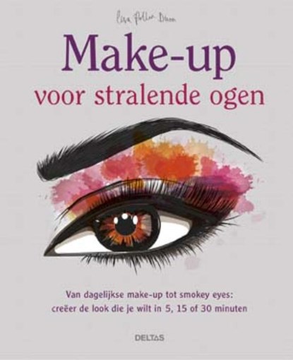 Make-up voor stralende ogen, Lisa Potter-dixon - Gebonden - 9789044746648
