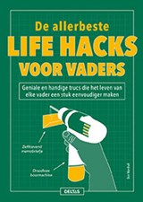 De allerbeste life hacks voor vaders - Dan MARSHALL - 9789044748871