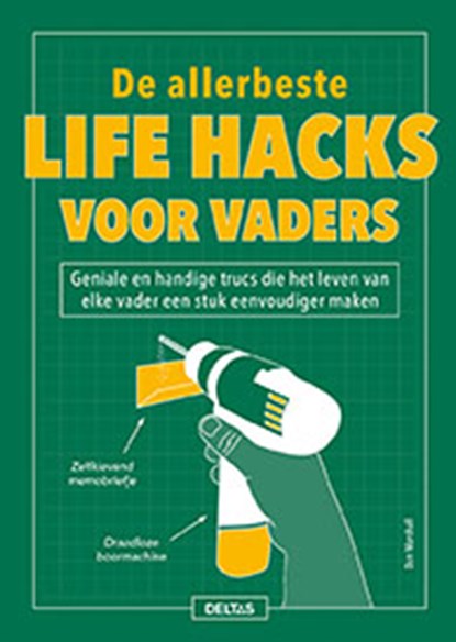 De allerbeste life hacks voor vaders, Dan MARSHALL - Paperback - 9789044748871