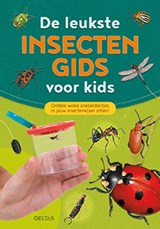 De leukste insectengids voor kids, Antoine Brin ; Lionel Valladares -  - 9789044749069