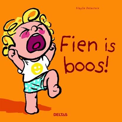 Fien is boos!, Sibylle Delacroix - Gebonden - 9789044749434