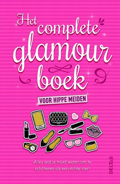Het complete glamourboek voor hippe meiden, Sally Jeffrie - Gebonden - 9789044749854