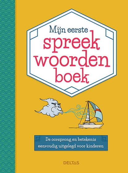 Mijn eerste spreekwoordenboek, Son TYBERG - Gebonden - 9789044750140