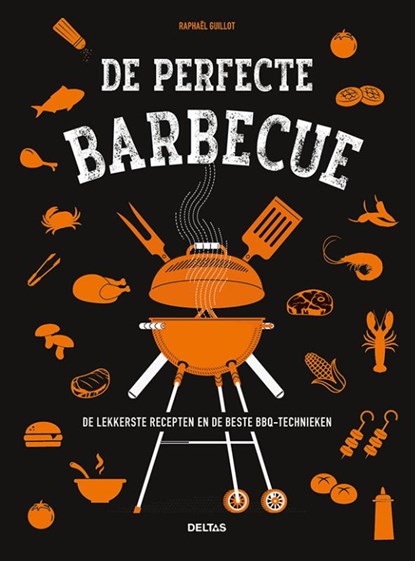 De perfecte barbecue, Raphael Guillot - Gebonden - 9789044750829
