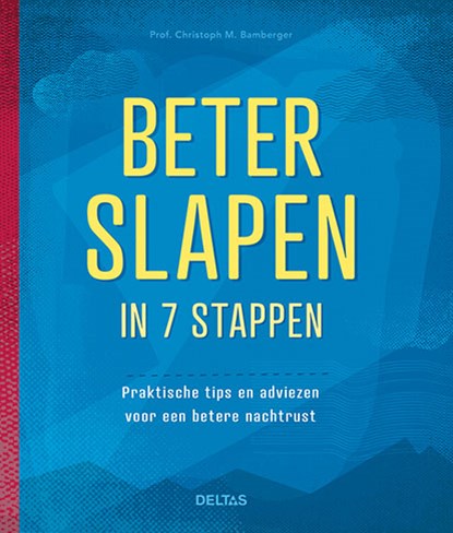 Beter slapen in 7 stappen, Christoph-M. Bamberger - Paperback - 9789044750966