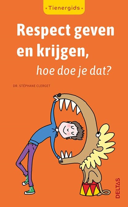 Respect geven en krijgen, hoe doe je dat?, Stephane Clerget - Paperback - 9789044751345