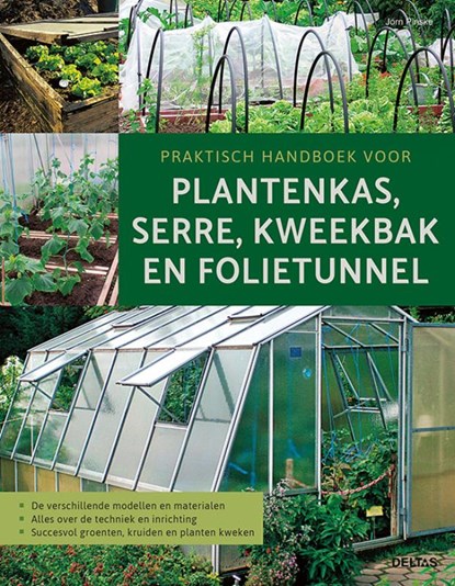 Praktisch handboek voor plantenkas, serre, kweekbak en folietunnel, niet bekend - Gebonden - 9789044751413