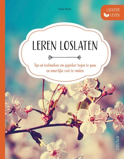 Lichter leven - Leren loslaten, Heike MAYER - Paperback - 9789044752007