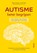 Autisme beter begrijpen, Brigitte Harrisson ; Lise St-Charles - Paperback - 9789044752229