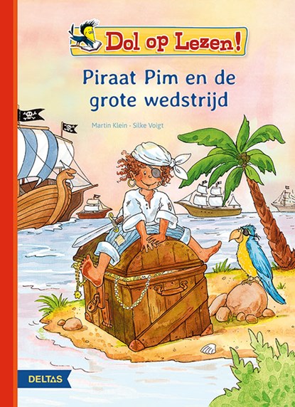 Dol op lezen! Piraat Pim en de grote wedstrijd, niet bekend - Gebonden - 9789044752601
