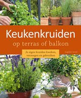 Keukenkruiden op terras of balkon - Engelebert KOTTER - 9789044754247
