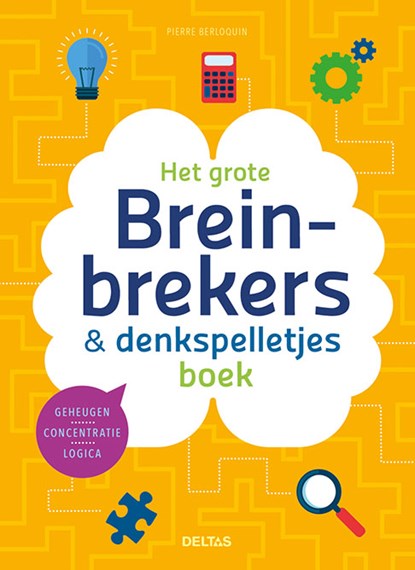 Het grote breinbrekers & denkspelletjes boek, Pierre Berloquin - Gebonden - 9789044754810