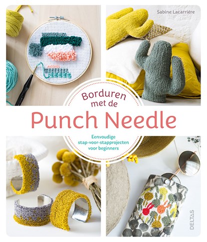 Borduren met de punch needle, Sabine Lacarriere - Paperback - 9789044756227