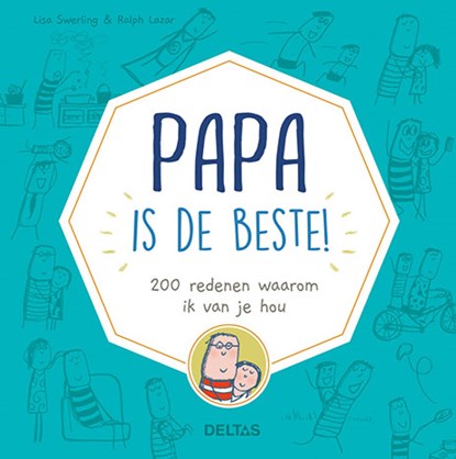 Papa is de beste!, Lisa Swerling ; Ralph Lazar - Gebonden - 9789044757286