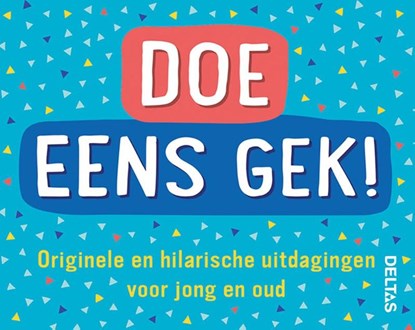 Doe eens gek!, niet bekend - Paperback - 9789044757323