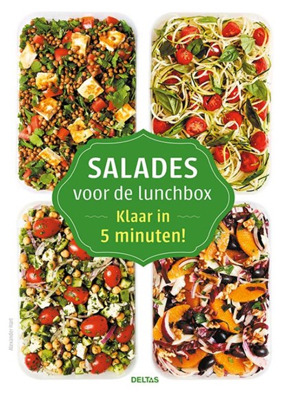 Salades voor de lunchbox - Klaar in 5 minuten!, Alexander HART - Paperback - 9789044758221